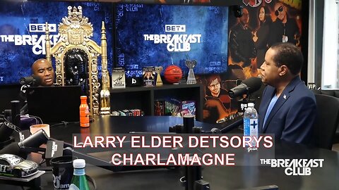 LARRY ELDER DETSORYS CHARLAMAGNE THA GOD