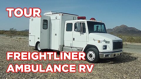 Ambulance Conversion Tour | Freightliner FL60 Cummins Powered House On Wheels