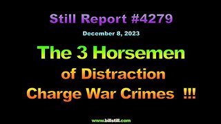 The 3 Horsemen of Distraction Charge War Crimes, 4279