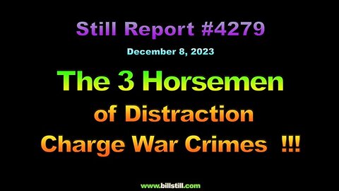 The 3 Horsemen of Distraction Charge War Crimes, 4279