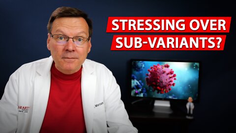 Stress over COVID sub-variants?