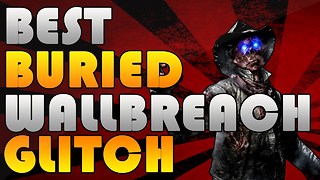 Black Ops 2 Zombies Buried Wallbreach High Level Glitch