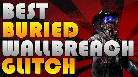 Black Ops 2 Zombies Buried Wallbreach High Level Glitch