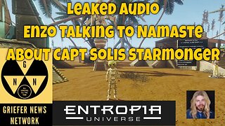 Entropia Universe Drama Leaked Audio of Enzo Talking to Namaste About Capt. Solis Starmonger