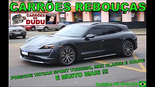 Porsche Taycan Sport Turismo MBZ Classe E COUPE Carrões Rebouças CARRÕES DO DUDU 07/01/23 CTB Brasil