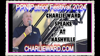 PPN PATRIOT FESTIVAL 2024 - CHARLIE WARD SPEAKS AT NASHVILLE