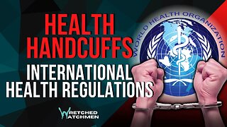 Health Handcuffs: International Health Regulations
