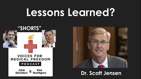 V-Shorts with Dr. Scott Jensen: Lessons Learned