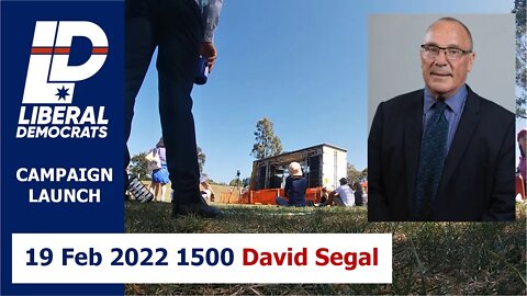 19 Feb 2022 1500 - Liberal Democrats Campaign Launch 15: David Segal