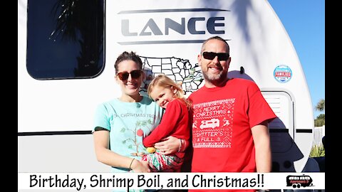 Minnie's Birthday, Shrimp Boil, and Our First Christmas in our Lance 2185