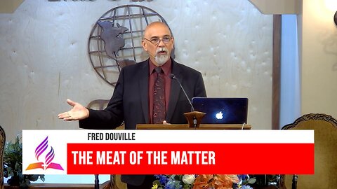 08 - The Meat of the Matter - 6/22/24