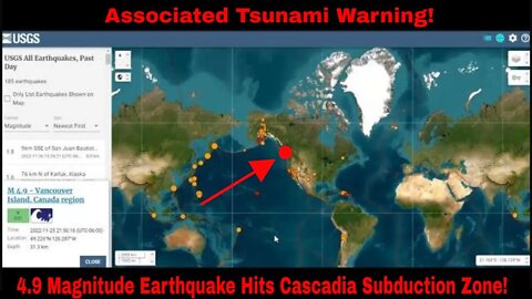 4.9 Magnitude Earthquake Strikes Cascadia Subduction Zone With Tsunami Warning!