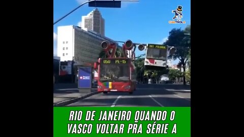 Rio de Janeiro Quando o Vasco Voltar Pra Série A│ Recebi no WhatsApp