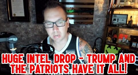 Phil Godlewski: Huge Intel Drop - Trump and the Patriots have it all!