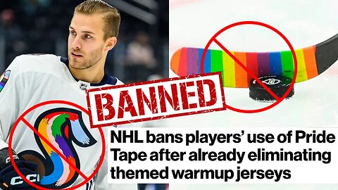 NHL Is DONE With LGBTQ Pride Demonstrations | Ban Rainbow Tape After Banning Pride Jerseys