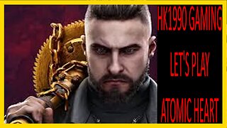 Atomic Heart Let's Play Episode 13