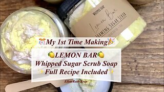 1st Time Making 🍋 FOAMING WHIPPED SUGAR SCRUB SOAP 🍋 - Recipe Included | Ellen Ruth Soap