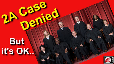 SCOTUS Turned Down "Assault Weapon Case" - Don't Worry. It's OK.