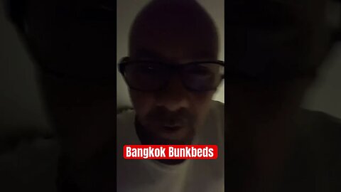 Bangkok Bunkbeds $4 a night.