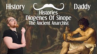 Daddies Histories | Diogenes Of Sinope | The Ancient Anarchist