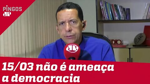 José Maria Trindade: 15/03 não ameaça a democracia