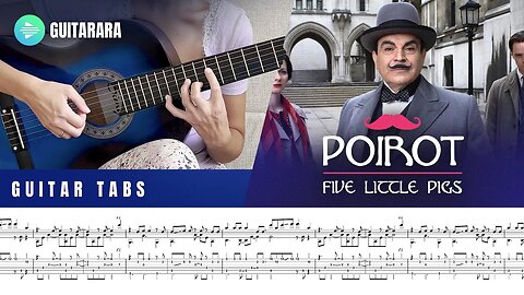 Poirot - Five Little Pigs | Classical Guitar Cover | GUITAR TABS/SHEET