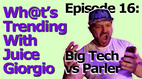 Big Tech v Parler - Wh@ts Trending #16
