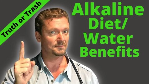 Health Benefits of an ALKALINE DIET? (What About ALKALINE WATER?) 2021
