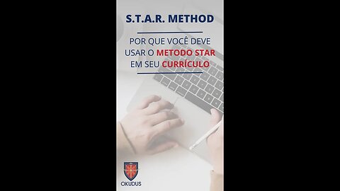 ⭐ O Método S.T.A.R. e a sua Carreira Profissional.