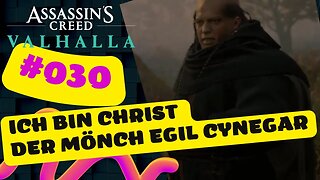 ASSASSIN'S CREED VALHALLA Gameplay 2022 LET`s PLAY #030 👉 Ich bin Christ Der Mönch Egil Cynegar