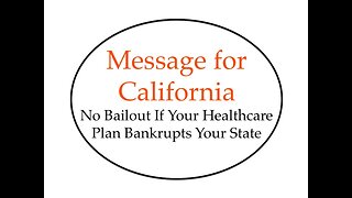 Message to California: There Will Be No Bailout