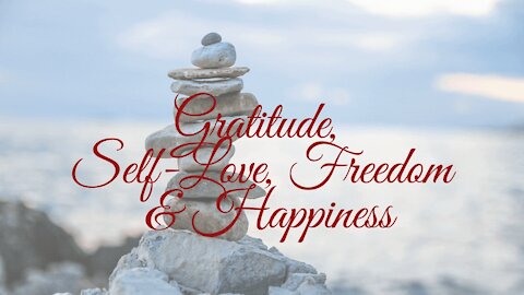 Morning Affirmations: Gratitude - Self-Love, Freedom and Happiness
