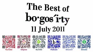 🎙️Classic Bogosity Podcast: 11 July 2011