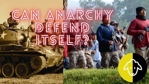 How Can an Anarchist Nation Defend Itself?