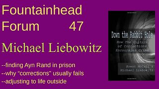FF-47: Michael Liebowitz on finding Ayn Rand while in prison and life on the outside