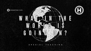 What In the World Is Going On? | Pastor Tyler Hamrick