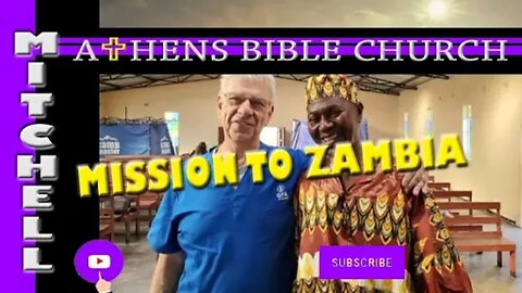 Trip Report by Jack Mitchell of Medical Mission to Zambia | Athens Bible Church