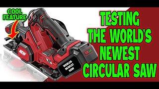 Testing the World's Newest Circular Saw