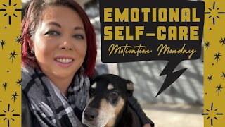 Motivation Monday | Emotional Self care