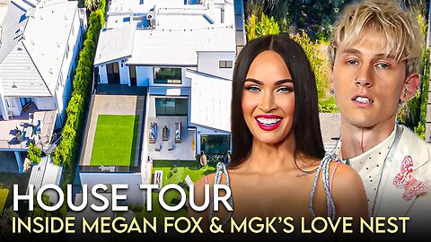 Megan Fox & Machine Gun Kelly | House Tour | $30K Per Month Love Nest