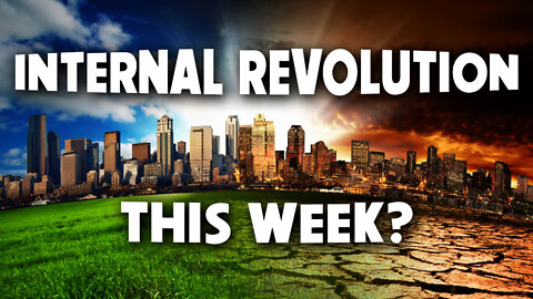 Internal Revolution This Week? 04/11/2022