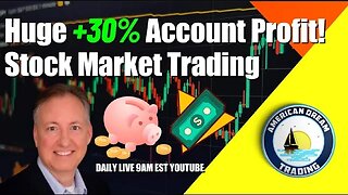 Huge +30% Account Profit Lifetime Member Stock Market Trading Success