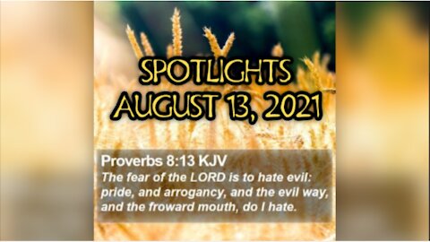 #SPOTLIGHTS | AUGUST 13, 2021 | #2021AUGUST13