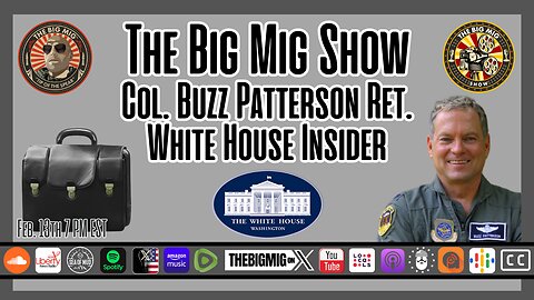 White House Insider, Col. Buzz Patterson Ret. & The Nuclear Football |EP216