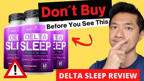 Delta Sleep Review 2022 - Delta Sleep Supplement Does It Work? Don´t Buy Before You See This.