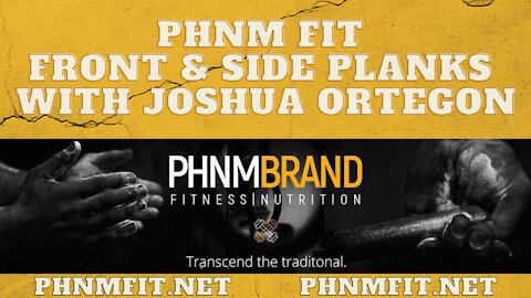 PHNM FIT Front & Side Planks with Joshua Ortegon