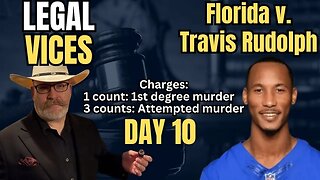 Day 10: FL v. TRAVIS RUDOLPH : MURDER TRIAL