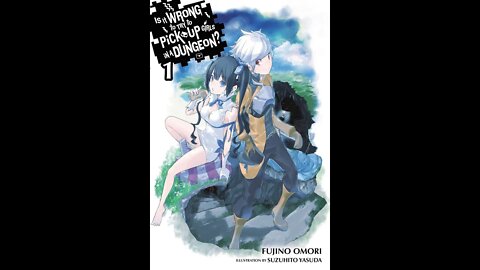 Is It Wrong to Try to Pick Up Girls in a Dungeon Vol. 1