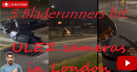 3 bladerunners chop the traffic lights down because the Ulez laser guns went back up on them