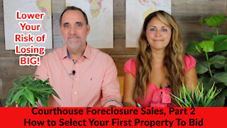 Pt2: Selecting Properties to Bid on @ Foreclosure Sales